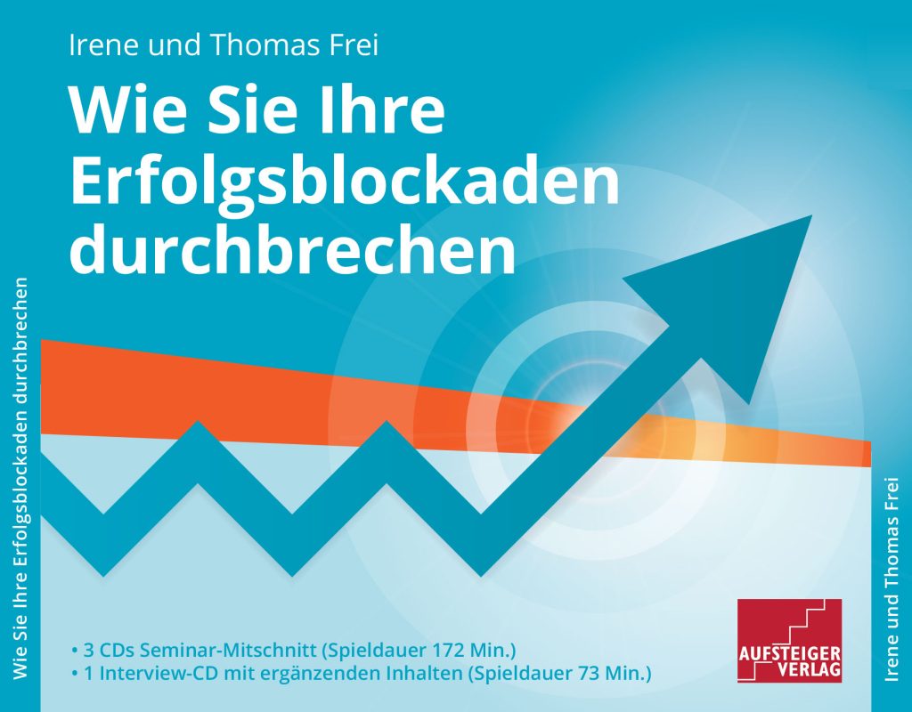 Wie Sie Ihre Erfolgsblockaden durchbrechen