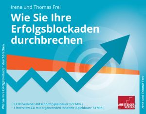 Wie Sie Ihre Erfolgsblockaden durchbrechen